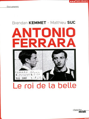 cover image of Antonio Ferrara, le roi de la belle